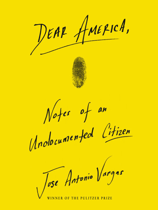 Title details for Dear America by Jose Antonio Vargas - Available